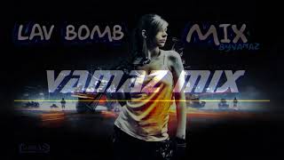 Armenian Lav Bomb MIX 2018