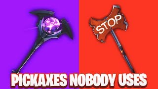 PICKAXES NOBODY Uses In FORTNITE!