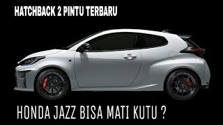 Pesaing Baru Jazz Dari Toyota, Lebih Garang Dari Yaris