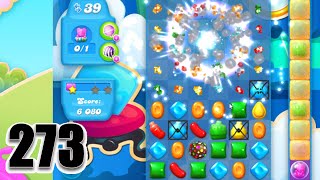 Candy Crush Soda Saga Level 273 | Complete! No Booster!