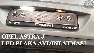Opel Astra J Led Plaka Aydınlatması