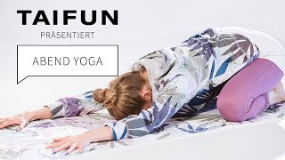 Mit Abend Yoga den Tag ausklingen lassen  I TAIFUN Sports