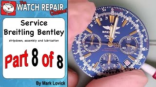Part 8 Breitling Bentley Service ETA 2892 A2 Dubois Depraz Watch Repair Tutorial