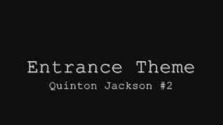 MMA Entrance Theme - Quinton Jackson #2