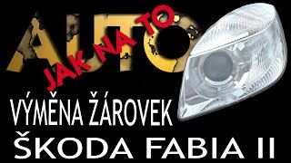 Výměna předních žárovek ŠKODA FABIA II