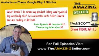 What Should I Do When My Product Listing Was Hijacked? TAS 97 The Amazing Seller