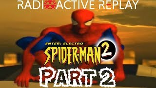 Radioactive Replay - Spider-Man 2: Enter Electro Part 2 - Black Hawk Down
