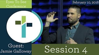 "Eyes To See" Session 4 by Jamie Galloway