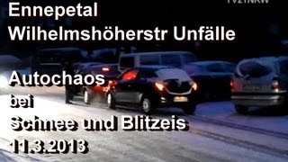 Unfälle Autochaos bei Blitzeis und Schnee Ennepetal Wilhelmshöherstr 11.3.2013 TVAlpino21NRW