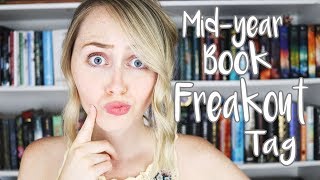 MID YEAR BOOK FREAKOUT TAG | 2018
