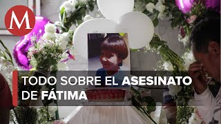 ¿Qué le pasó a Fátima? Cronología del caso