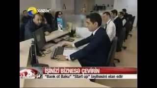 Xəzər TV - Bank of Baku-nun "Start up" layihəsi