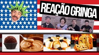 GRINGOS REAGEM A BRIGADEIROS, PANETONE E DOCE DE LEITE