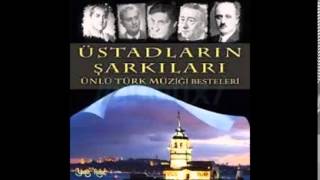 ÜSTADLARIN ŞARKILARI- BİR BAHAR AKŞAMI RASTLADIM SİZE - EN ÜNLÜ TÜRK MÜZİĞİ BESTELERİ