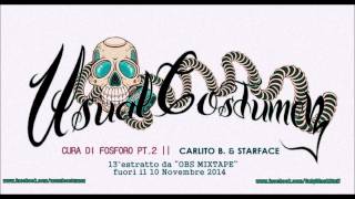 CURA DI FOSFORO PT.2 || CARLITO B & STARFACE