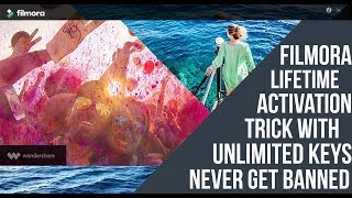 ACTIVATE FILMORA FOR LIFETIME NEVER GET BANNED