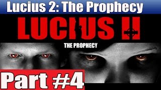 Lucius 2 The Prophecy Walkthrough Part 4 No Commentary Gameplay Lets Play