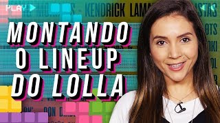 LOLLAPALOOZA 2019: COMO ESCOLHER OS SHOWS, HORÁRIOS E PALCOS | Lolla Drops