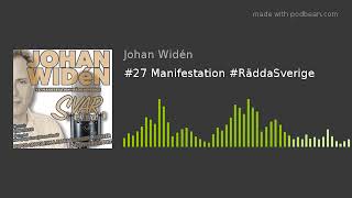 #27 Manifestation #RäddaSverige