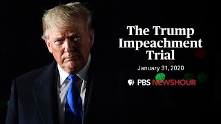 WATCH LIVE: The Senate impeachment trial of Donald Trump | Jan. 31, 2020