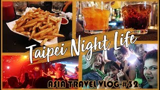 Clubbing in Taipei and Getting DRUNK | Asia Travel Vlog 32#