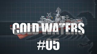 Cold Waters #05 INCOMPETENT COMMAND - SUBMARINE WARFARE SIM Cold Waters Let's Play