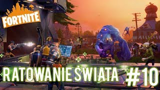 Fortnite - Ratowanie Świata #10 Totalny fail!