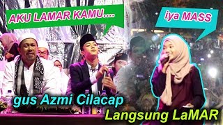 ? Live Gus Azmi LANGSUNG LAMAR HARLAH NU ke 94 Cilacap 23/12/19 krida Cilacap Mafia SHOLAWAT