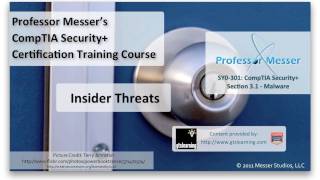 Understanding Insider Threats - CompTIA Security+ SY0-301: 3.2