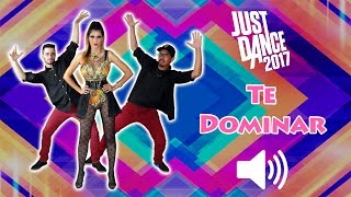 Te Dominar - Just Dance 2017