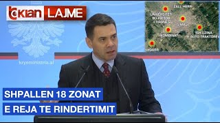 Shpallen 18 zonat e reja te rindertimit