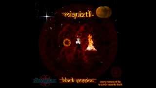 Miquiztli - Black Session EP [Mixed]