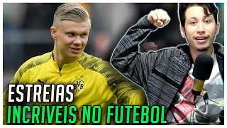 REAGINDO À ESTREIAS HISTÓRICAS DO FUTEBOL
