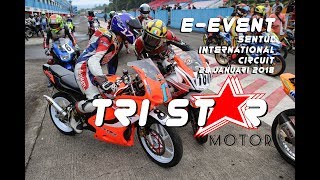 TRI STAR MOTOR E-Event Sentul International Circuit | 28 Januari 2018