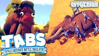 TABS 2019 ВЫШЕЛ! А МАМОНТ ТАЩИТ! Или нет... - Totally Accurate Battle Simulator ТАБС | Оксигениум