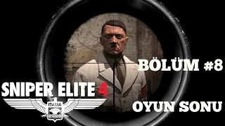 Sniper Elite 4 Bölüm #8 (Oyun Sonu) - Muhteşem bir final