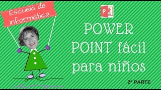 Power Point fácil para niños 2ª parte