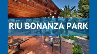 RIU BONANZA PARK 4* Испания Майорка обзор – отель РИУ БОНАНЗА ПАРК 4* Майорка видео обзор