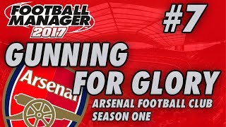 Arsenal FM17 | GUNNING FOR GLORY | Part 7 | LIVERPOOL | Football Manager 2017