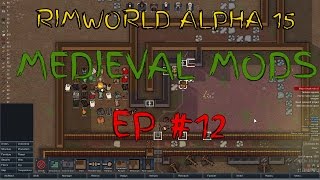 Rimworld alpha 15 modpack -  EP #12  - Elephant Attack -  Rimworld Medieval mod