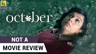 October | Not A Movie Review | Sucharita Tyagi | Film Companion