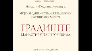 Širom Srbije- Naučni simpozijum "Gradište- manastir u Paštrovićima"