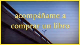 acompáñame a comprar un libro | Rod Longoria | poema