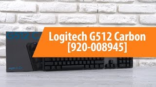 Распаковка клавиатуры Logitech G512 Carbon [920-008945]/ Unboxing Logitech G512 Carbon [920-008945]