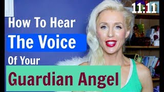 How To HEAR The Voice  Of Your GUARDIAN ANGEL