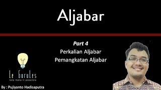 Matematika Kelas 7 - Aljabar (4) - Perkalian Aljabar  dan Pemangkatan Aljabar