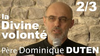 La Divine Volonté Partie 2/3