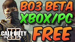 HOW TO GET BO3 BETA CODE FREE - XBOX ONE and PC + GIVEAWAY