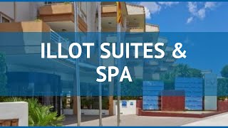 ILLOT SUITES & SPA 4* Испания Майорка обзор – отель ИЛЛОТ СУИТЕС ЭНД СПА 4* Майорка видео обзор