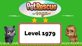 Pet Rescue Saga Level 1979 - No Boosters